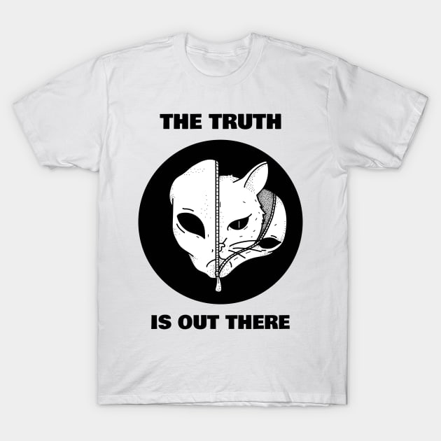 The Truth is Out There T-Shirt by CatMonkStudios